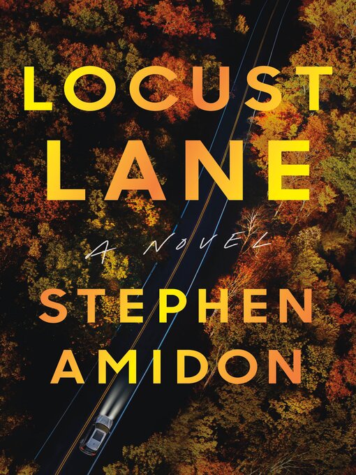 Title details for Locust Lane by Stephen Amidon - Wait list